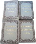 EXPOSITION UNIVERSELLE de 1889
GRAND OUVRAGE ILLUSTRE
HISTORIQUE ENCYCLOPEDIQUE DESCRIPTIF
 4 VOLUMES...