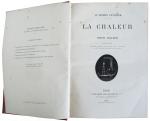 La Chaleur Amédée GUILLEMIN  1884
 Éditeur HACHETTE

RELIURE RIGIDE in-4°...