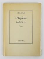 LELY (Gilbert). L'Epouse infidèle. Poèmes. Paris, sn, 1966.  ...