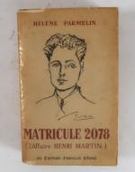 PARMELIN (Hélène). Matricule 2078. (L'Affaire Henri Martin.) Paris, Les éditeurs...