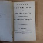 DELILLE - L'homme des champs ou les géorgiques françoises. 1800....
