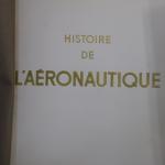 Ensemble de 4 volumes comprenant : Histoire de l'aéronautique ;...