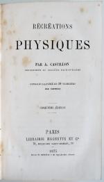 RECREATIONS PHYSIQUES par A. CastillonÉditions HACHETTE  5e Edition 1875Couverture...