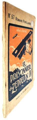 Le PRISONNIER DU ZEPPELIN IV
Par Abel SIBRES
Collection des romans populaires...
