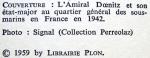 10 Ans et 20 jours Par Admiral DOENITZ
Librarie PLON 1959
Collection...
