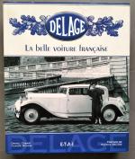 Delage, la Belle Voiture Française par Daniel Cabart et Claude...