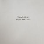 MANET MONET La gare Saint-Lazare par Juliet Wilson-Bareau Edition de...
