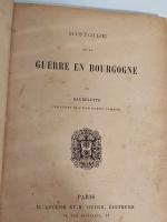 1887 - GAUDELETTE -Histoire de la guerre en Bourgogne.
Editeurs H....