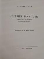 CHASSE - Henri ULRICH Chasser sans tuer éditions Sutter 1954....