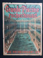 ANONYME - PARIS
GRANDE PISCINE ROCHECHOUARD
Rue Rochechouard 65 - PARIS
Lith. A...
