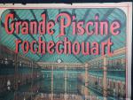 ANONYME - PARIS
GRANDE PISCINE ROCHECHOUARD
Rue Rochechouard 65 - PARIS
Lith. A...