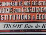 AU COMMERCE ET A L'ENSEIGNEMENT
COMPTABILITE NOUVELLE, vers 1880.
Chez M.TISSOT, rue...