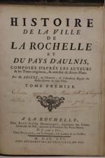 [AUNIS]. ARCERE (Louis-Etienne). Histoire de la ville de La Rochelle...