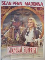 "SHANGHAI SURPRISE" : (1986) de Jim Goddard avec Madonna et...