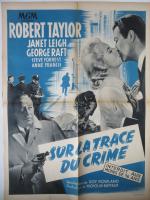 "Sur la trace du crime" : (1954) de Roy Rowland...