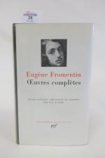 FROMENTIN (Eugène). OEuvres complètes. Paris, nrf.
Jaquette et rodhoïd.