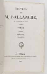 BALLANCHE (Pierre-Simon). OEuvres. Paris, bureau de l'encyclopédie des connaissances utiles,...