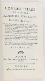 MONTLUC (Blaise de). Commentaires de messire Blaise de Montluc, maréchal...