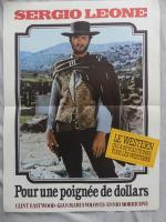 POUR UNE POIGNEE DE DOLLARS - Un film de Sergio...