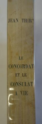 THIRY (J.). Le Concordat et le Consulat à vie. P.,...