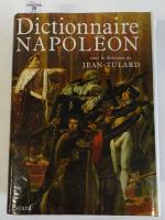 TULARD Jean. Dictionnaire Napoléon. Fayard, 1987, 1767 pp (déchirures à...