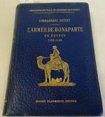 GUITRY. L'Armée de Bonaparte en Égypte, 1789-1799. Paris, Flammarion, s.d.,...