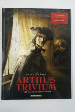 ARTHUS TRIVIUM, Raule & Landa, Editions Dargaud, 2 vol, n°1...